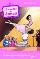 Escuela de danza 8. Un Romeo para dos Julietas 8424631358 Book Cover
