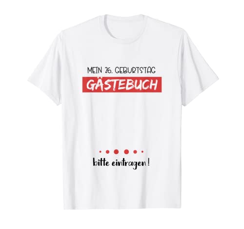 Libro de visitas para fiesta de cumpleaños, 26 años Camiseta