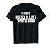 Im My Mother in Laws Favorite Child T-Shirt