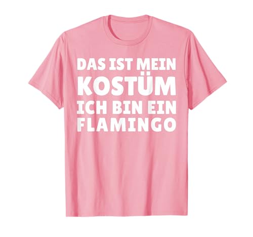 Lustiges Flamingo Kostüm Outfit Fasching Karneval Halloween T-Shirt