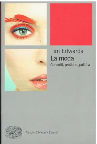 La moda. Concetti, pratiche e politiche