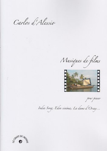 Photo de CHANT DU MONDE CARLOS D'ALESSIO - MUSIQUES DE FILMS POUR PIANO Partition variété, pop, rock... Musique film - comédie musical