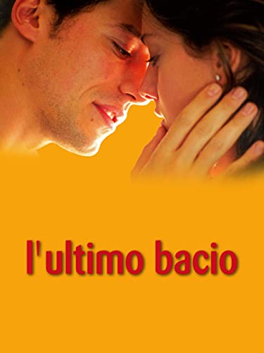  L\'ultimo bacio