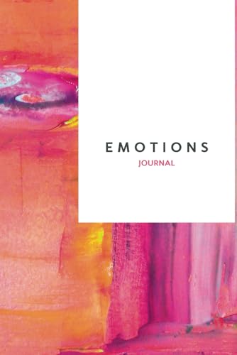 Emotions Tracking Journal For Self-Discovery and Self-Therapy: Tr...