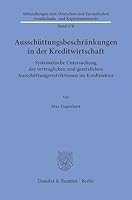 Ausschuttungsbeschr?nkungen in Der Kreditwirtschaft: Systematische Untersuchung Der Vertraglichen Und Gesetzlichen Ausschuttungsrestriktionen Im Kreditsektor (German Edition) 3428195140 Book Cover