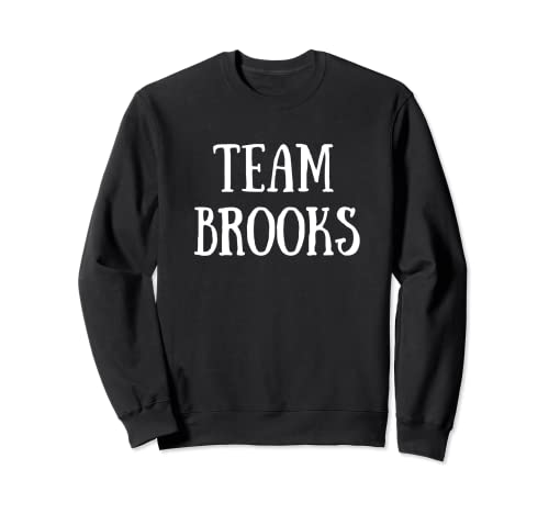 Team Brooks Family Name Brooks Last Name Sudadera