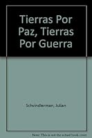 Tierras Por Paz, Tierras Por Guerra 9872036209 Book Cover
