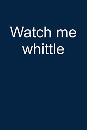 Watch me whittle: Notebook for Woodcarving Whittling Whittling Wood-carving Whittler Wood-carver 6x9 in dotted