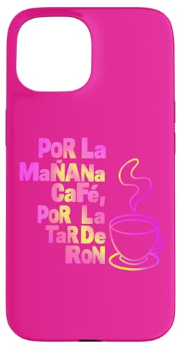 �uPOR LA MANANA CAFE POR LA TARDE RON�v������ �X�}�z�P�[�X iPhone 15 �p
