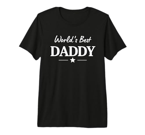 World's Best Daddy Ever Dad Premium T-Shirt