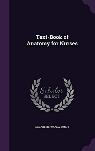 Text-Book of Anatomy for Nurses