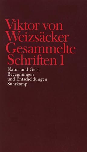 Gesammelte Schriften 1 Natur und Geist  Begegnungen und Entscheidungen - Viktor von Weizsäcker Kartoniert (TB)