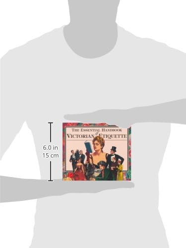 The Essential Handbook of Victorian Etiquette