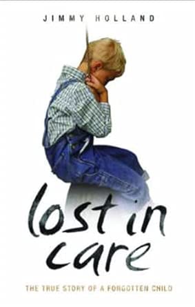 Lost in Care - The True Story of a Forgotten Child book cover