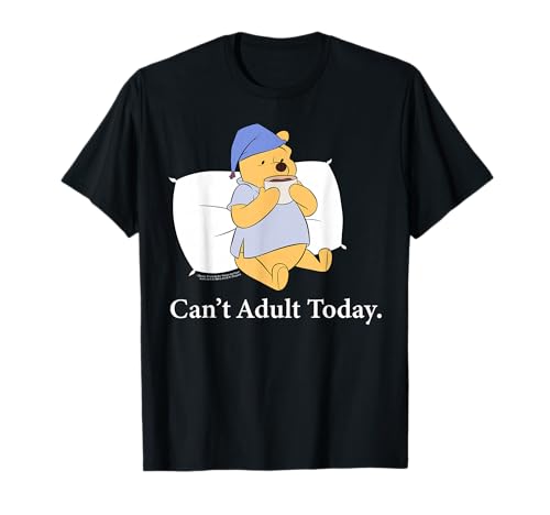 Disney Winnie the Pooh "Can't Adult Today" Funny Back to Bed T-Shirt