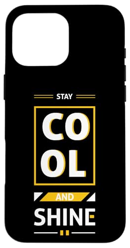 Stay Cool and Shine ���_�� �~�j�}���X�g ���`�x�[�V�����A�b�v �X�}�z�P�[�X iPhone 16 Pro Max �p