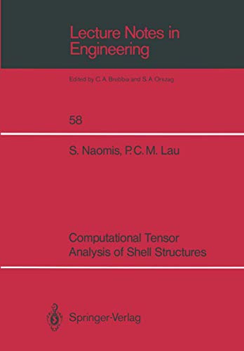 Computational Tensor Analysis of Shell Structures: 58 (Lecture Notes in Engineering) view 2