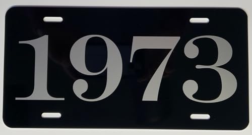 1973 73 Year Metal License Plate TAG 6 X 12 FITS Ford Chevy Dodge Plymouth Pontiac Javelin Charger Road Runner Buick NOVA HOT Rod Muscle CAR Classic Garage Man CAVE Novelty Sign Gift Race City Retro