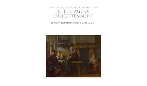 Buy A Cultural History of Childhood and Family in the Age of Enlightenment — BookShops.in