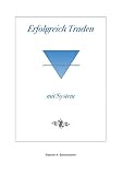 Erfolgreich Traden mit System