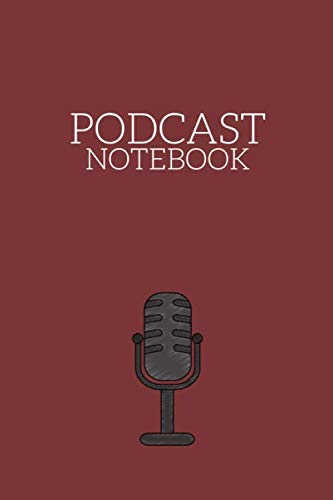 PODCAST NOTEBOOK: Podcast Journal, Diary(110 Pages, Lined, 6 x 9), White