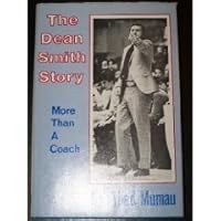 The Dean Smith Story: More Than a Coach 0873971663 Book Cover