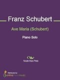 ave maria schubert letra traducida  Ave Maria (Schubert) (English Edition)