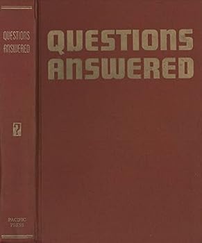 Questions Answered (Gathered from the Question Corner Department of the "Signs of the Times")