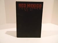 Red Mexico;: A reign of terror in America, B00085KL1U Book Cover