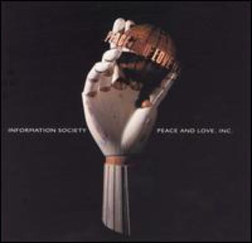 Peace & Love Inc [Audio CD] Information Society