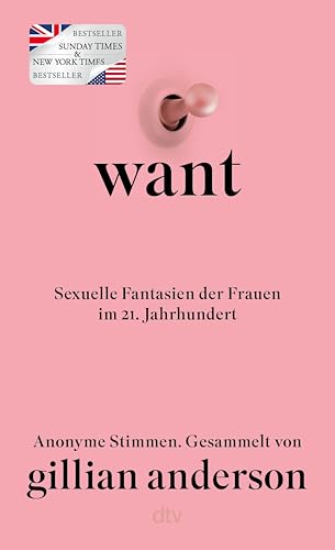 WANT: Sexuelle Fantasien der Frauen im 21. Jahrhundert | Deutsche Ausgabe – Der New York Times- und Nr.1 Sunday Times-Bestseller