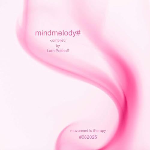 『mindmelody# compiled by Lara Potthoff ≈ #082025』のカバーアート
