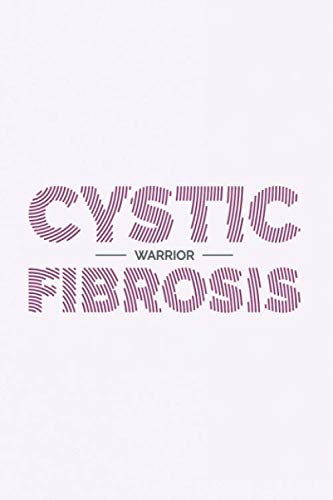 Cystic fibrosis warrior: journal