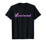 Vacciné – Éducation, motivation, vaccination pro T-Shirt