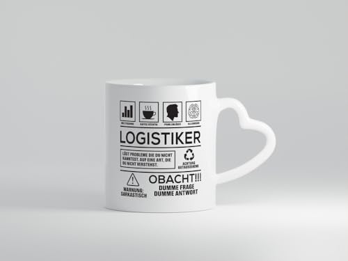 Achtung Probleme Logistiker | Beruf Logistik - Herzhenkel Tasse - Kaffeetasse/Geschenk/Familie