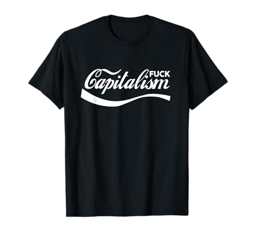 Photo de Anticapitalisme drôle Socialisme Communisme Fuck-Capitalism T-Shirt