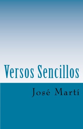 Versos sencillos (Spanish Edition)