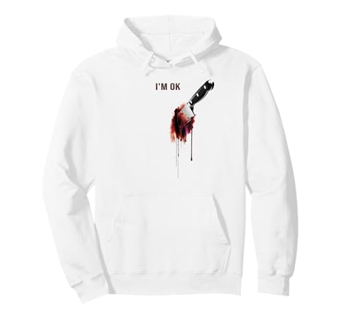 Sweat à Capuche I'm OK Bloody Knife Halloween Horror Blood Stained Sweat à Capuche
