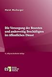 Die Versorgung der Beamten und anderweitig Beschäftigten im öffentlichen Dienst