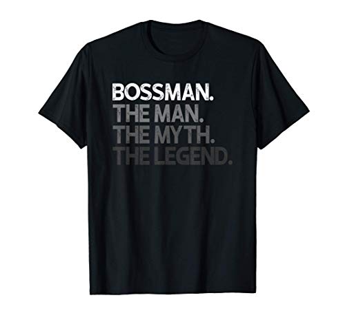 Mens Bossman Boss Gift Man Myth The Legend T-Shirt