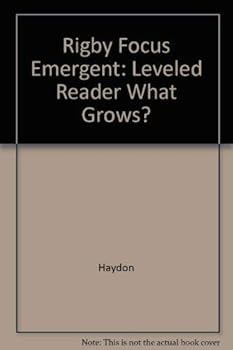 Paperback Rigby Focus Emergent: Leveled Reader What Grows? Book