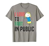 Humorous Public Farting Love Funny Statement Bold