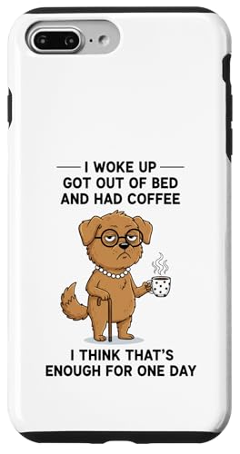Dog I Woke Up Got Out Of Bed And Had Coffee �f�U�C�� �X�}�z�P�[�X iPhone 7 Plus/8 Plus �p
