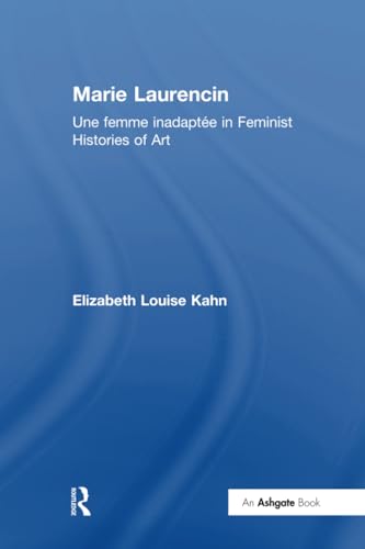 Marie Laurencin: Une femme inadaptée in Feminist Histories of Art