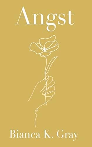 Angst: A collection of poems