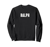 Idée cadeau Ralph apparel Ralph Gifts Idée Prénom Ralph Sweatshirt