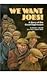 We Want Jobs!: A Story of the Great Depression (Stories of America)