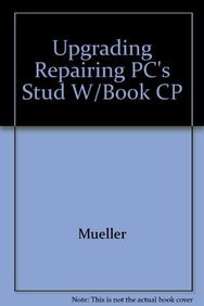 Upgrading Repairing PC's Stud W/Book CP