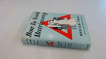 Hardcover How to Avoid Matrimony The Layman's Guide to the Laywoman Book