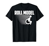 Cool Roll Model | Funny Handicapped Person Wheelchair Gift T-Shirt